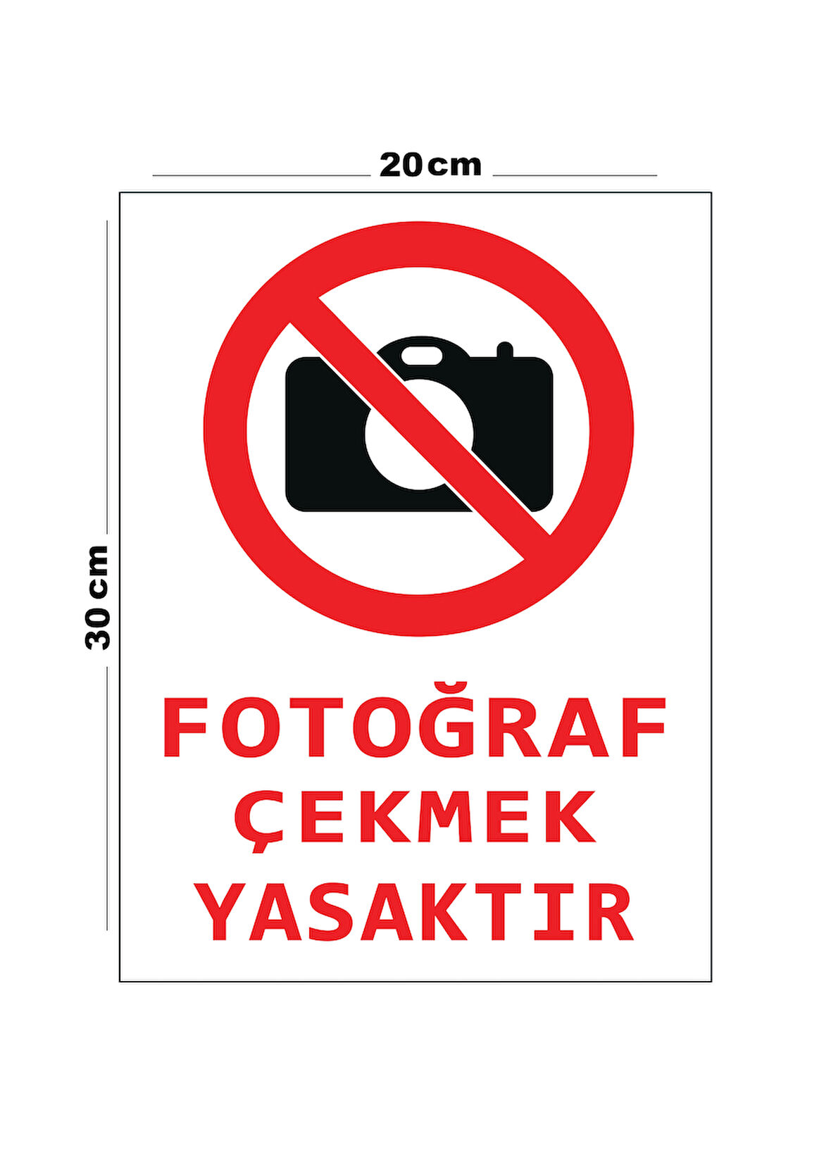 Metal Fotoğraf Çekmek Yasaktır 20cm x 30cm A4 Büyüklüğünde Uyarı Levhası Yönlendirme Tabelası