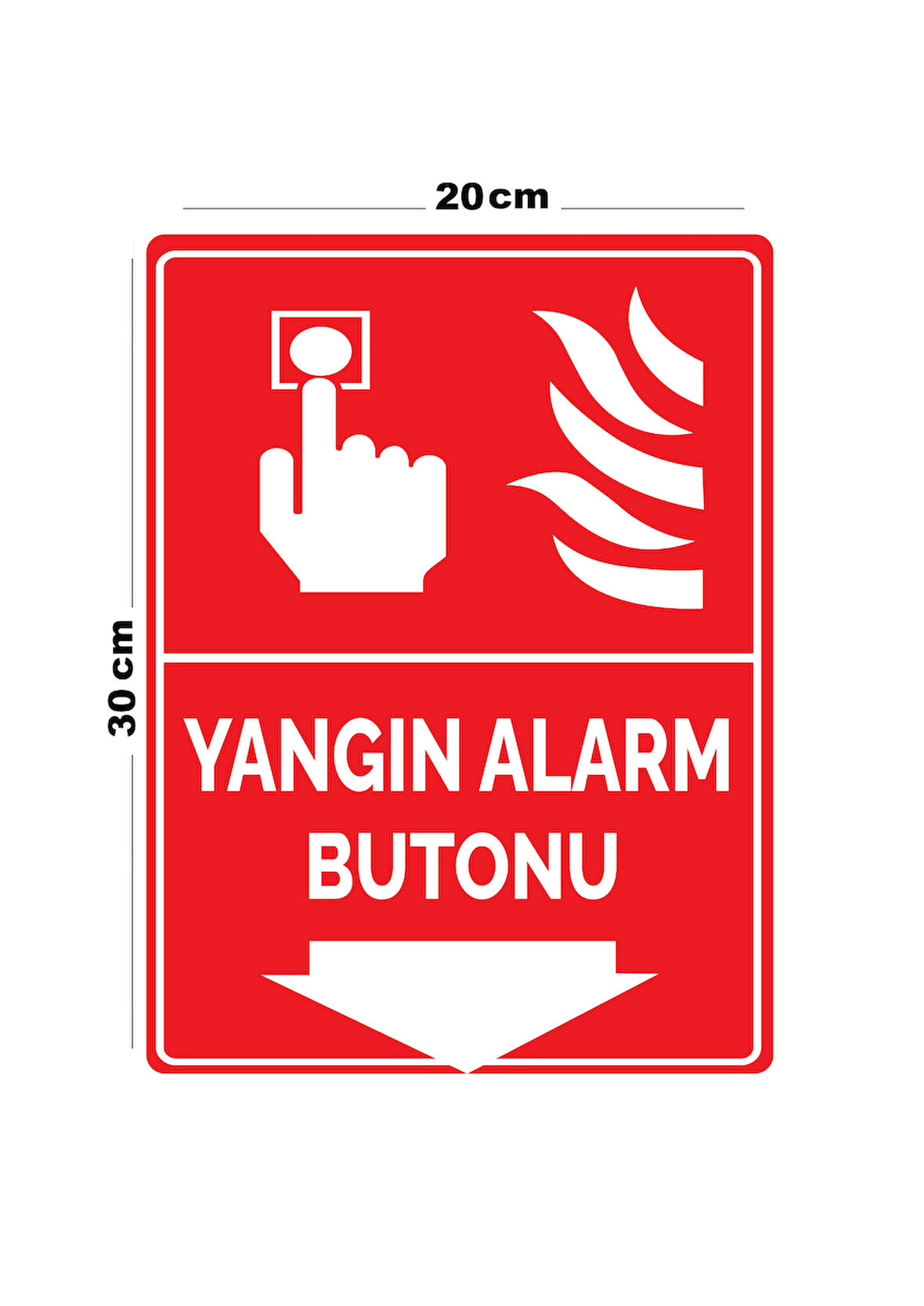 Metal Yangın Alarm Butonu 20cm x 30cm A4 Büyüklüğünde Uyarı Levhası Yönlendirme Tabelası