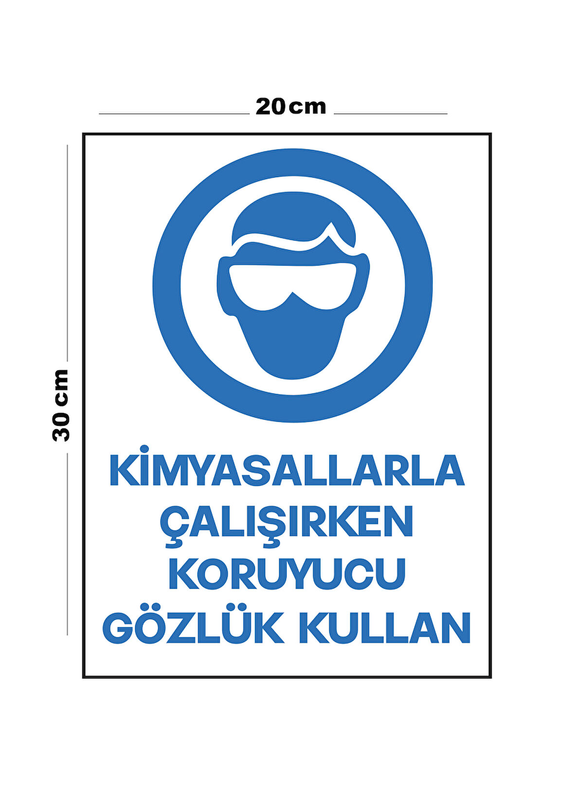 Metal Kimyasallarla Çalışırken Koruyucu Gözlük Kullan 20cm x 30cm A4 Büyüklüğünde Uyarı Levhası Yön