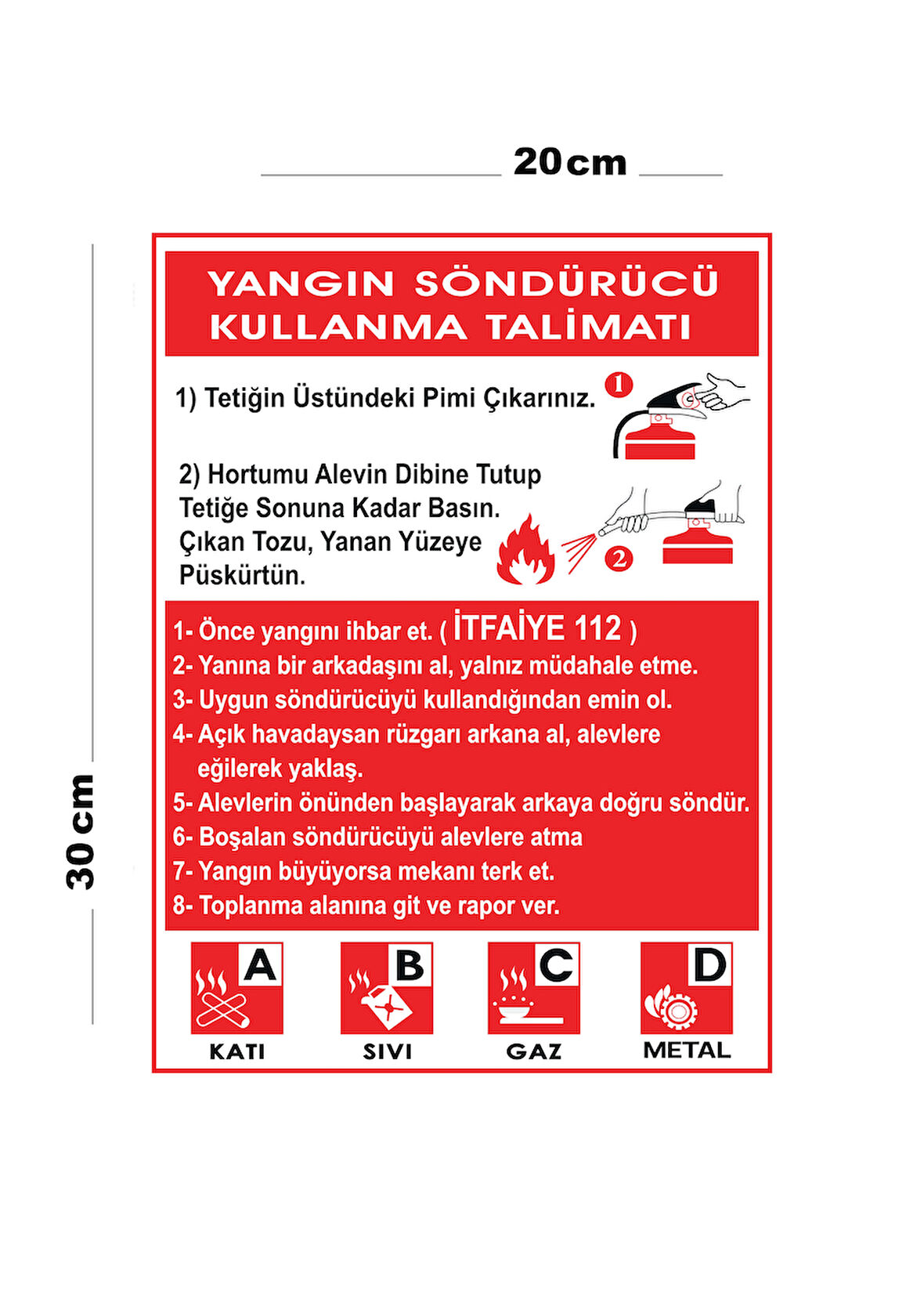 Metal Yangın Söndürücü Kullanma Talimatı 20cm x 30cm A4 Büyüklüğünde Uyarı Levhası Yönlendirme