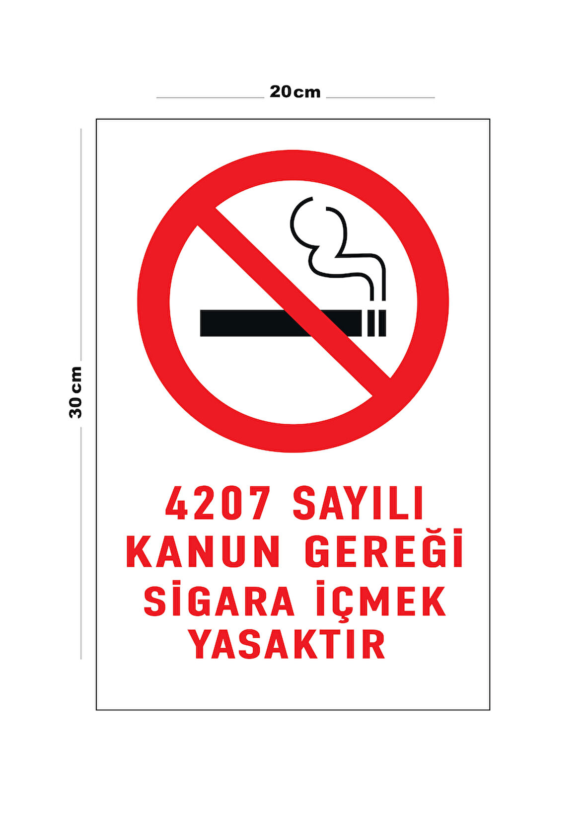 Metal 4207 Sayılı Kanun Gereği Sigara İçmek Yasaktır 20cm x 30cm A4 Büyüklüğünde Uyarı Levhası Yön