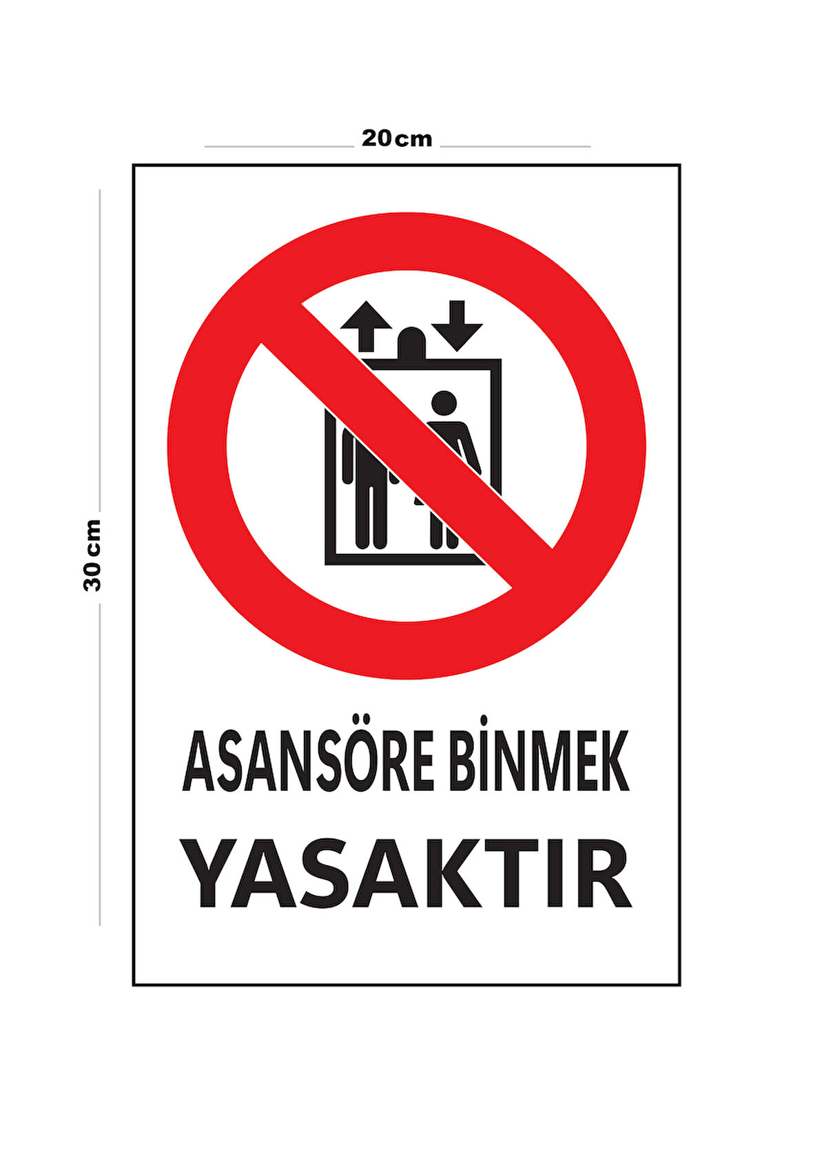 Metal Asansöre Binmek Yasaktır 20cm x 30cm A4 Büyüklüğünde Uyarı Levhası Yönlendirme Tabelası