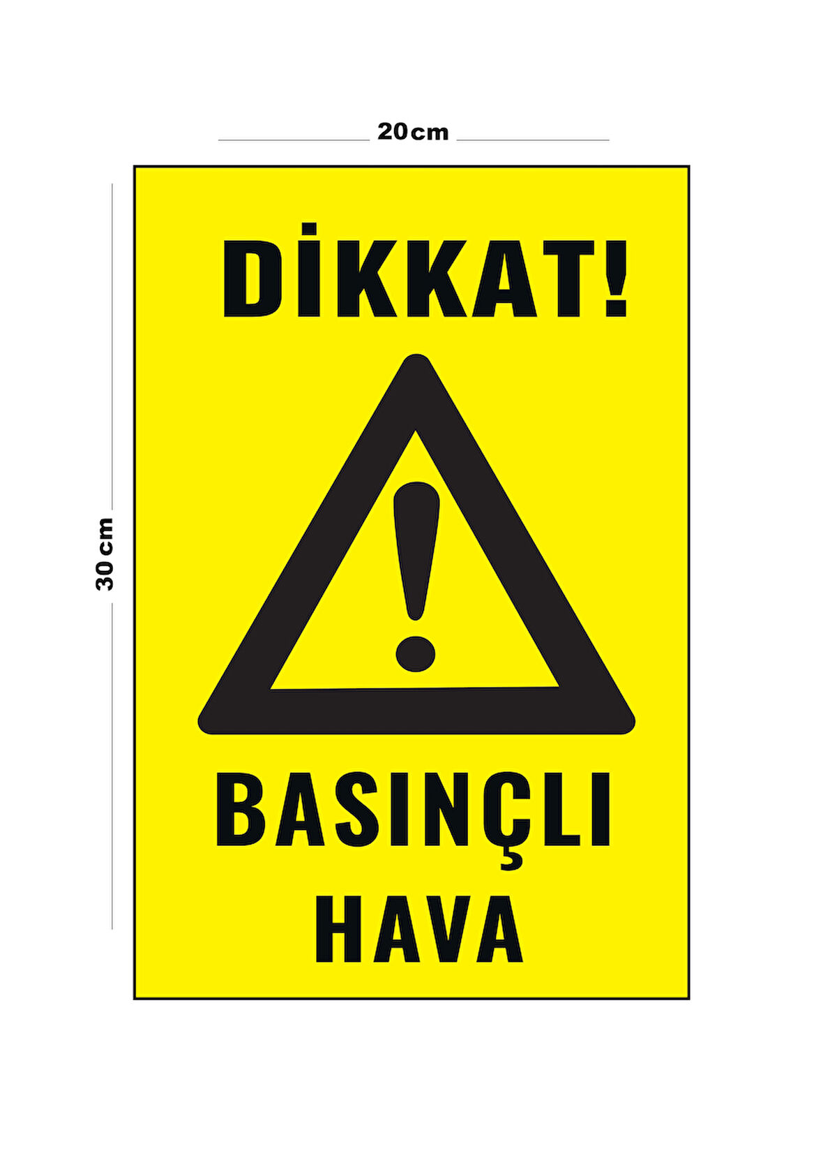 Metal Basınçlı Hava 20cm x 30cm A4 Büyüklüğünde Uyarı Levhası Yönlendirme Tabelası