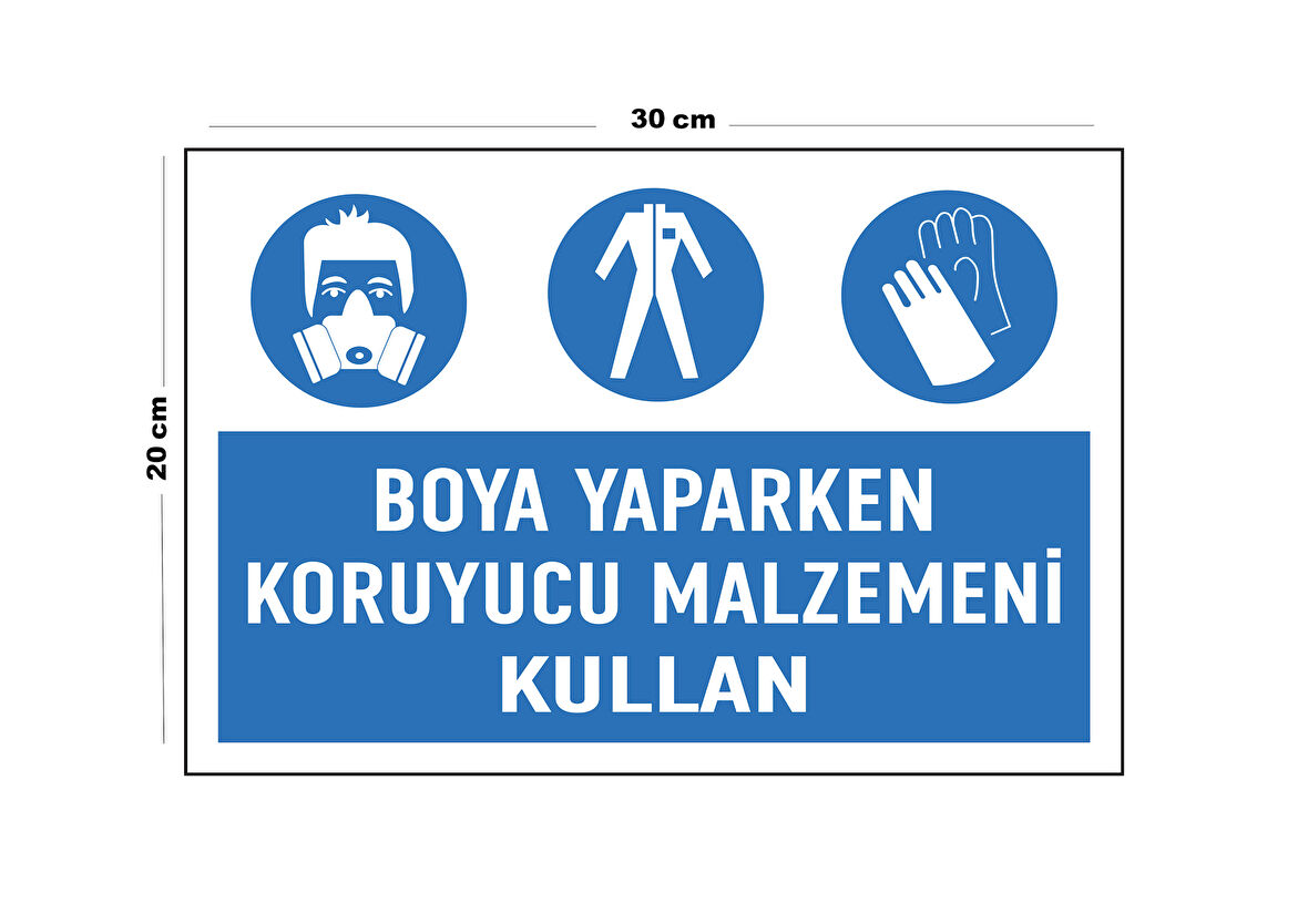 Metal Boya Yaparken Koruyucu Malzemeni Kullan 20cm x 30cm A4 Büyüklüğünde Uyarı Levhası Yönlendirme