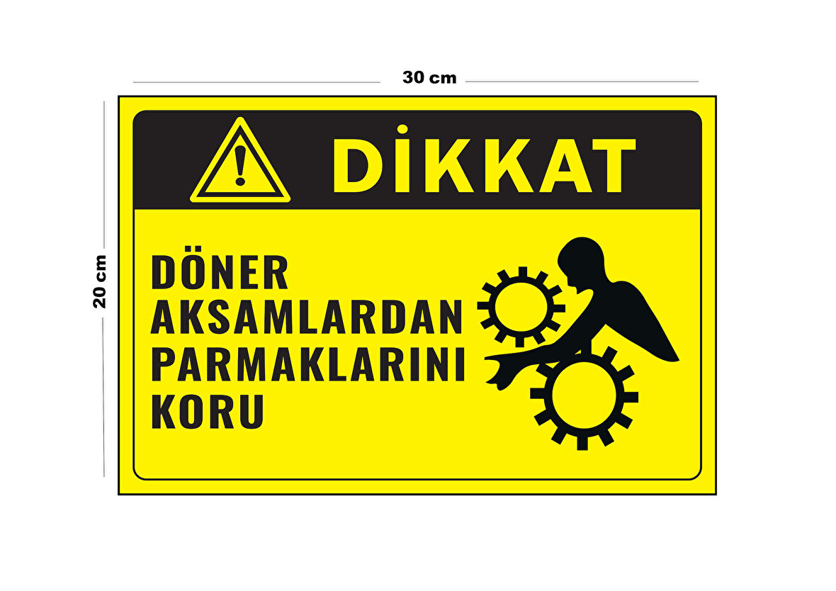 Metal Dikkat Döner Aksamlardan Parmaklarını Koru 20cm x 30cm A4 Büyüklüğünde Uyarı Levhası Yönlendir