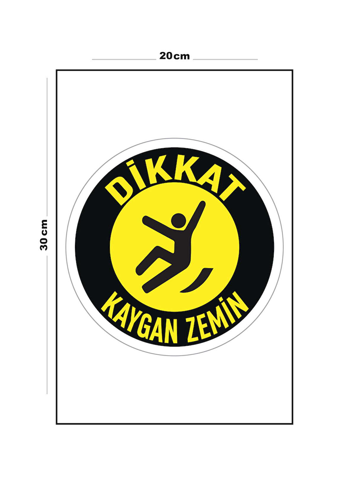 Metal Dikkat Kaygan Zemin - Yuvarlak 20cm x 30cm A4 Büyüklüğünde Uyarı Levhası Yönlendirme Tabelası