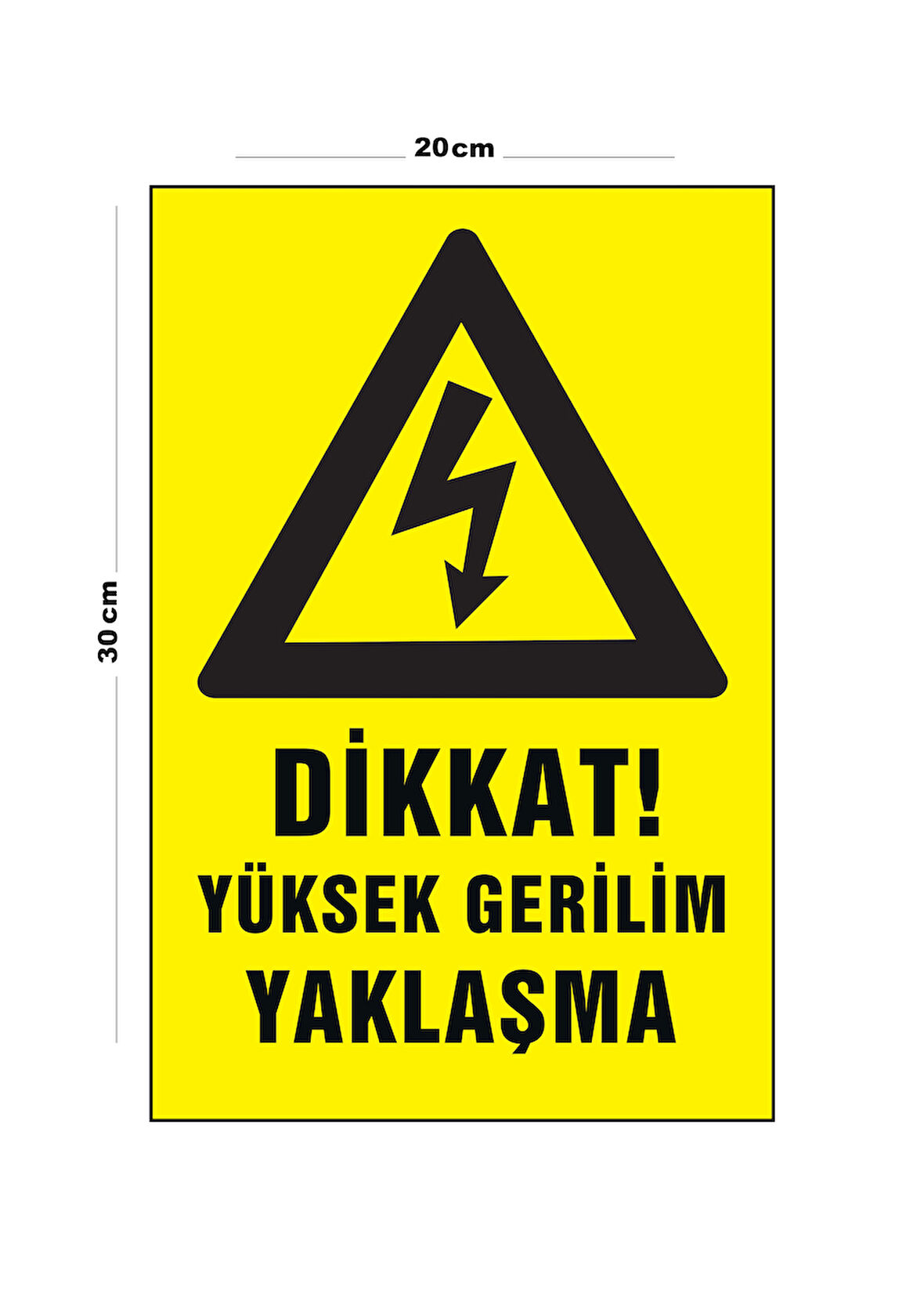 Metal Dikkat Yüksek Gerilim Yaklaşma 20cm x 30cm A4 Büyüklüğünde Uyarı Levhası Yönlendirme Tabelası
