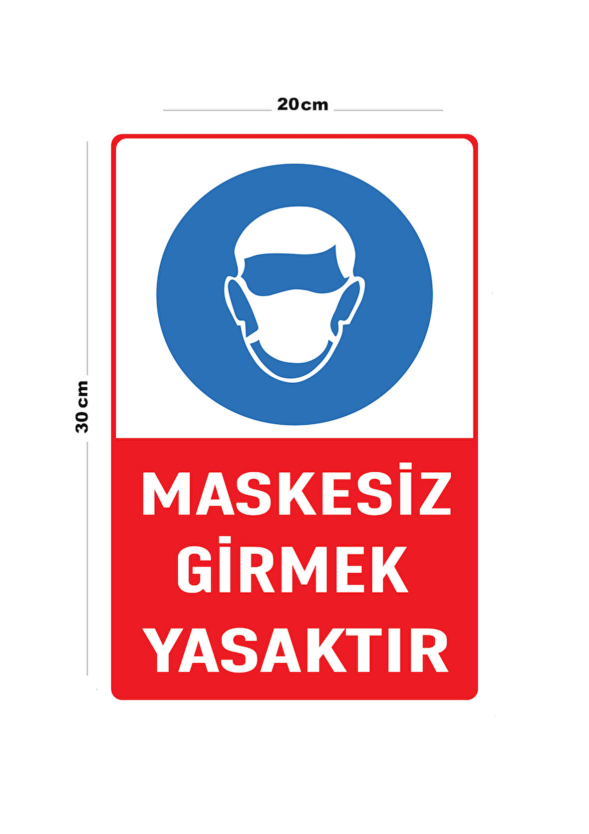 Metal Maskesiz Girmek Yasaktır 20cm x 30cm A4 Büyüklüğünde Uyarı Levhası Yönlendirme Tabelası