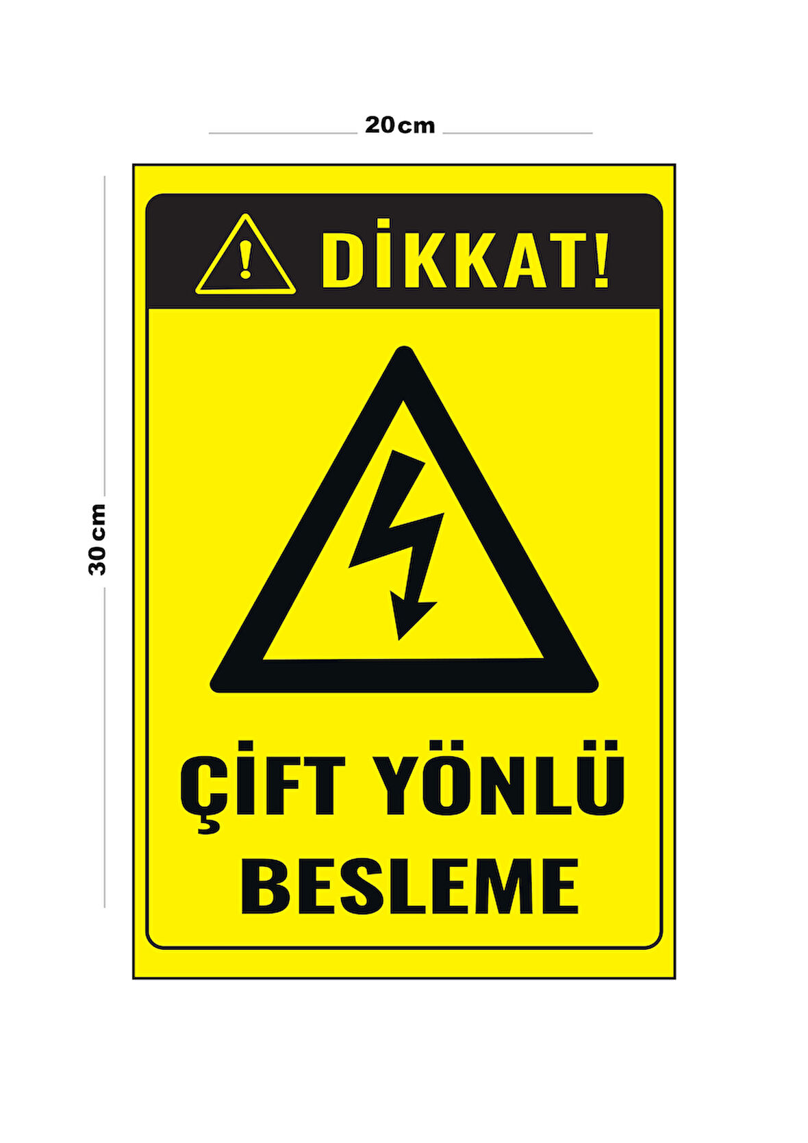 Metal Çift Yönlü Besleme 20cm x 30cm A4 Büyüklüğünde Uyarı Levhası Yönlendirme Tabelası