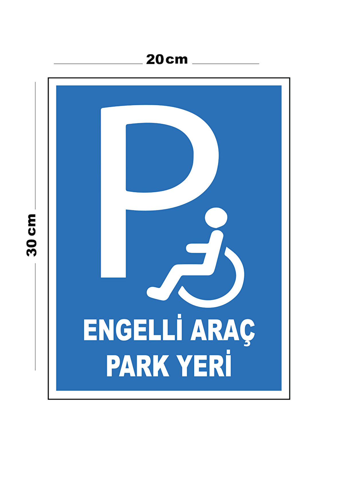 Metal Engelli Araç Park Yeri 20cm x 30cm A4 Büyüklüğünde Uyarı Levhası Yönlendirme Tabelası
