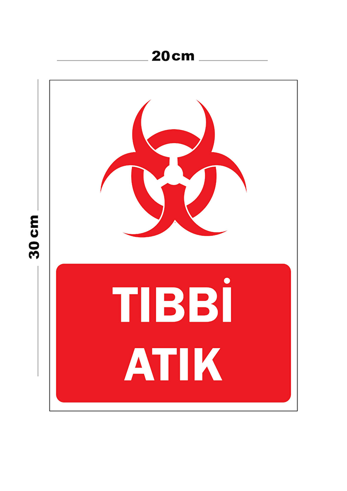 Metal Tıbbi Atık 20cm x 30cm A4 Büyüklüğünde Uyarı Levhası Yönlendirme Tabelası