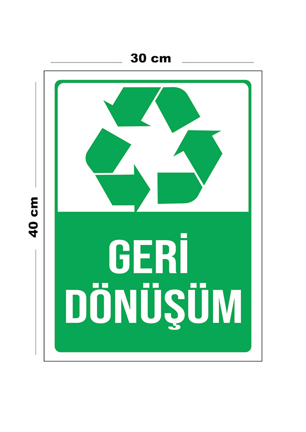 Metal Geri Dönüşüm 30 cm x 40 cm A3 Büyüklüğünde Uyarı Levhası Yönlendirme Tabelası