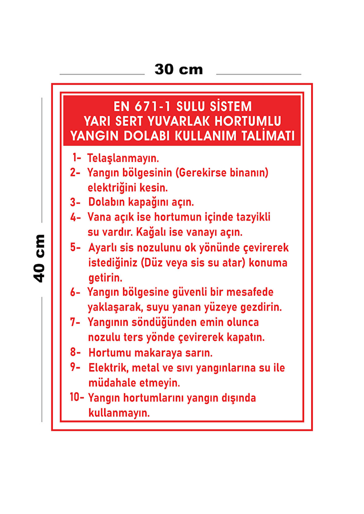 Metal Sulu Sistem Yarı Sert Yuvarlak Hortumlu Yangın Dolabı Kullanım 30 cm x 40 cm A3 Büyüklüğünde