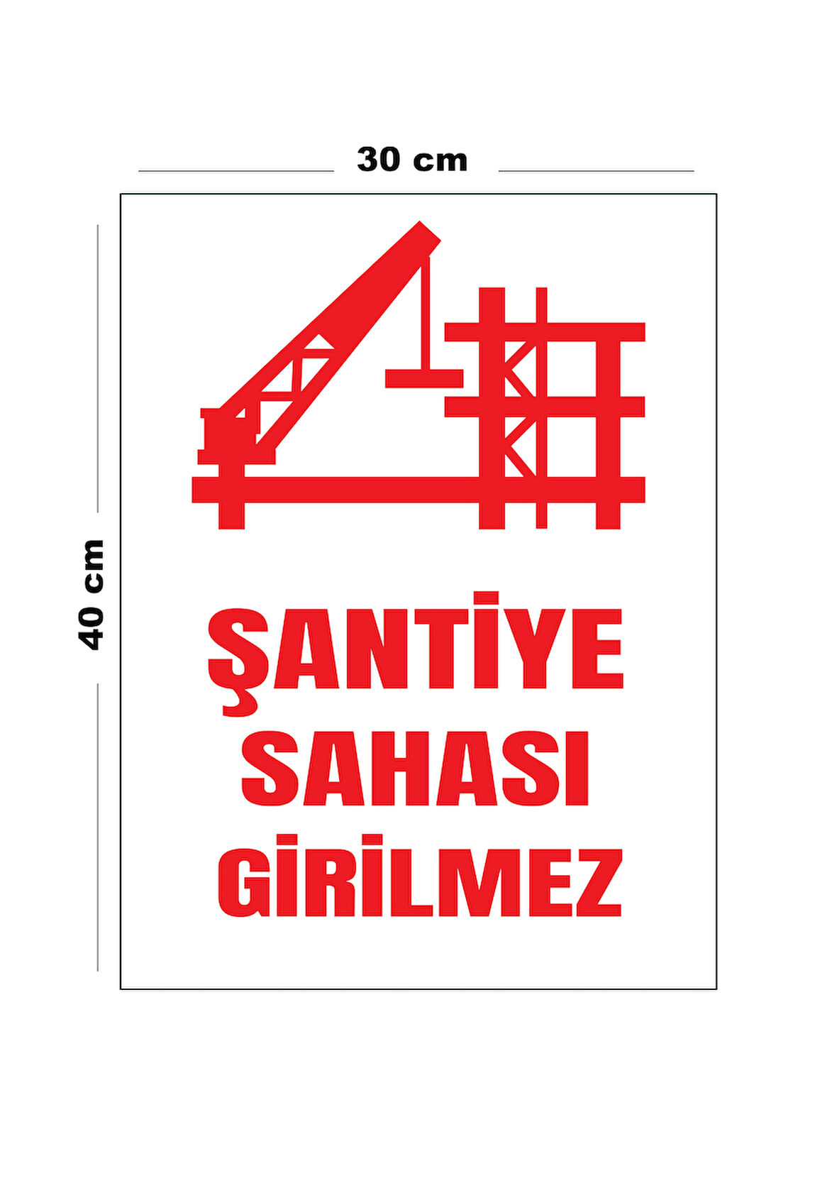 Metal Şantiye Sahası Girilmez 30 cm x 40 cm A3 Büyüklüğünde Uyarı Levhası Yönlendirme Tabelası