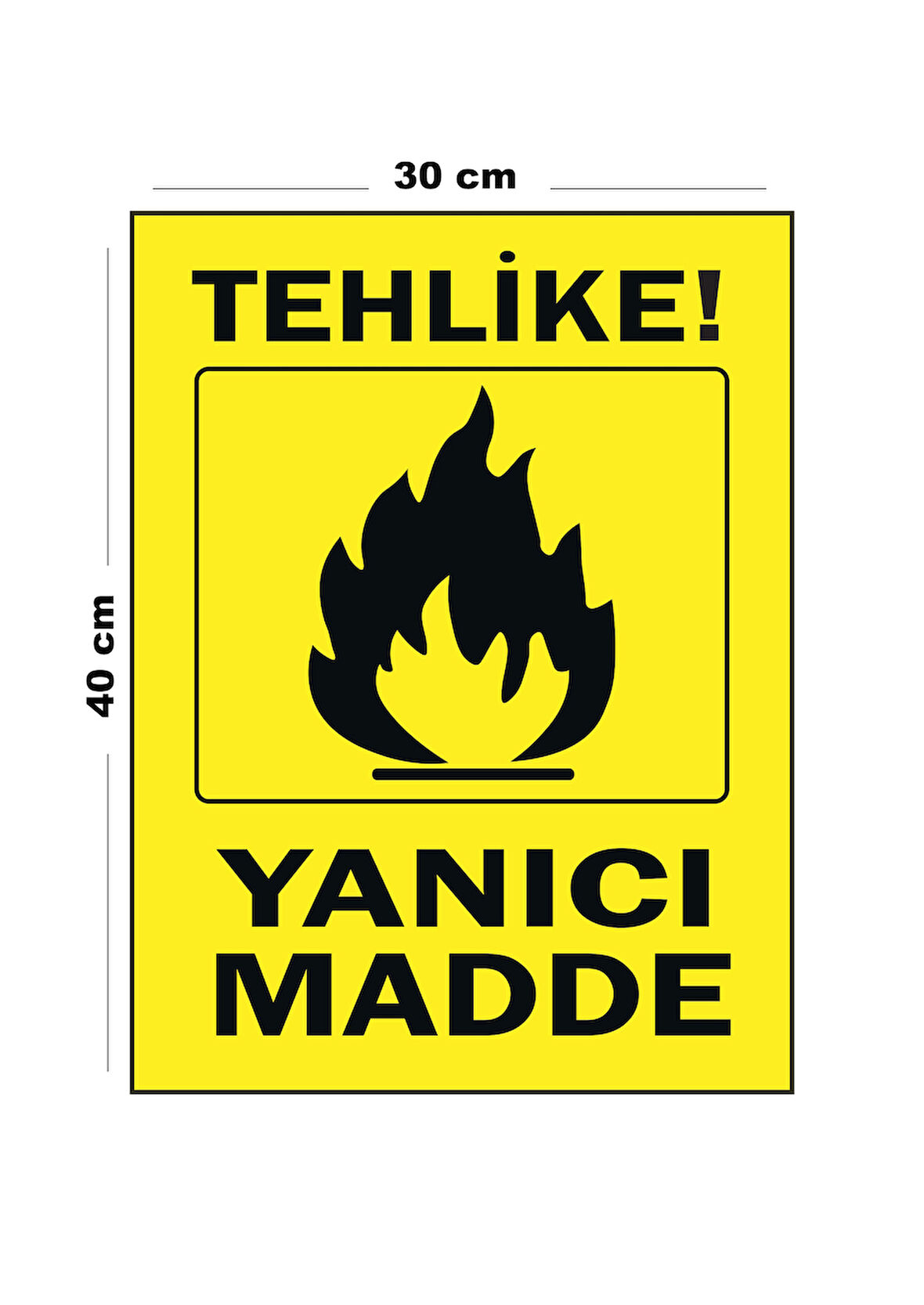 Metal Tehlike Yanıcı Madde 30 cm x 40 cm A3 Büyüklüğünde Uyarı Levhası Yönlendirme Tabelası