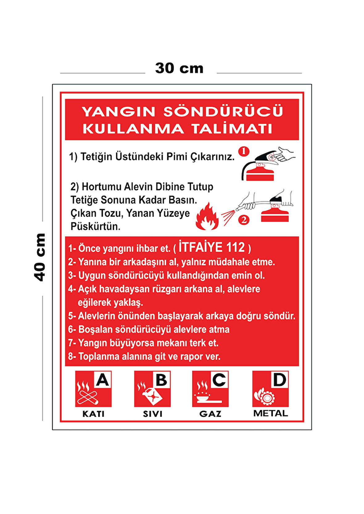 Metal Yangın Söndürücü Kullanma Talimatı 30 cm x 40 cm A3 Büyüklüğünde Uyarı Levhası Yönlendirme