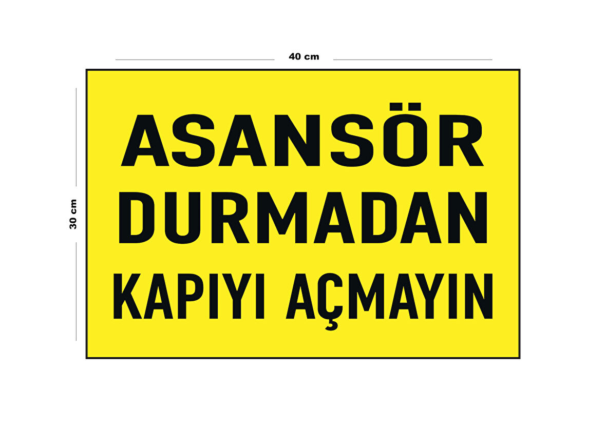 Metal Asansör Durmadan Kapıyı Açmayın 30 cm x 40 cm A3 Büyüklüğünde Uyarı Levhası Yönlendirme Tabela