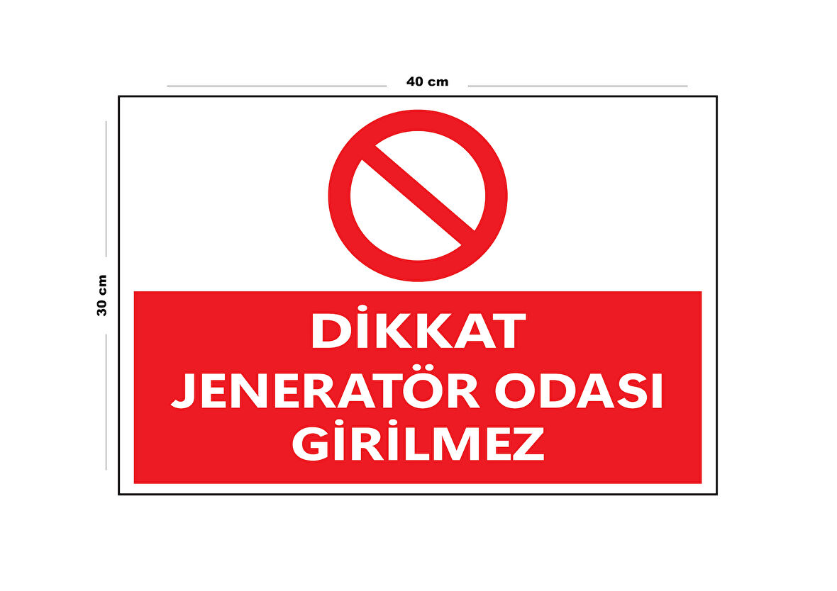 Metal Dikkat Jeneratör Odası Girilmez 30 cm x 40 cm A3 Büyüklüğünde Uyarı Levhası Yönlendirme Tabela