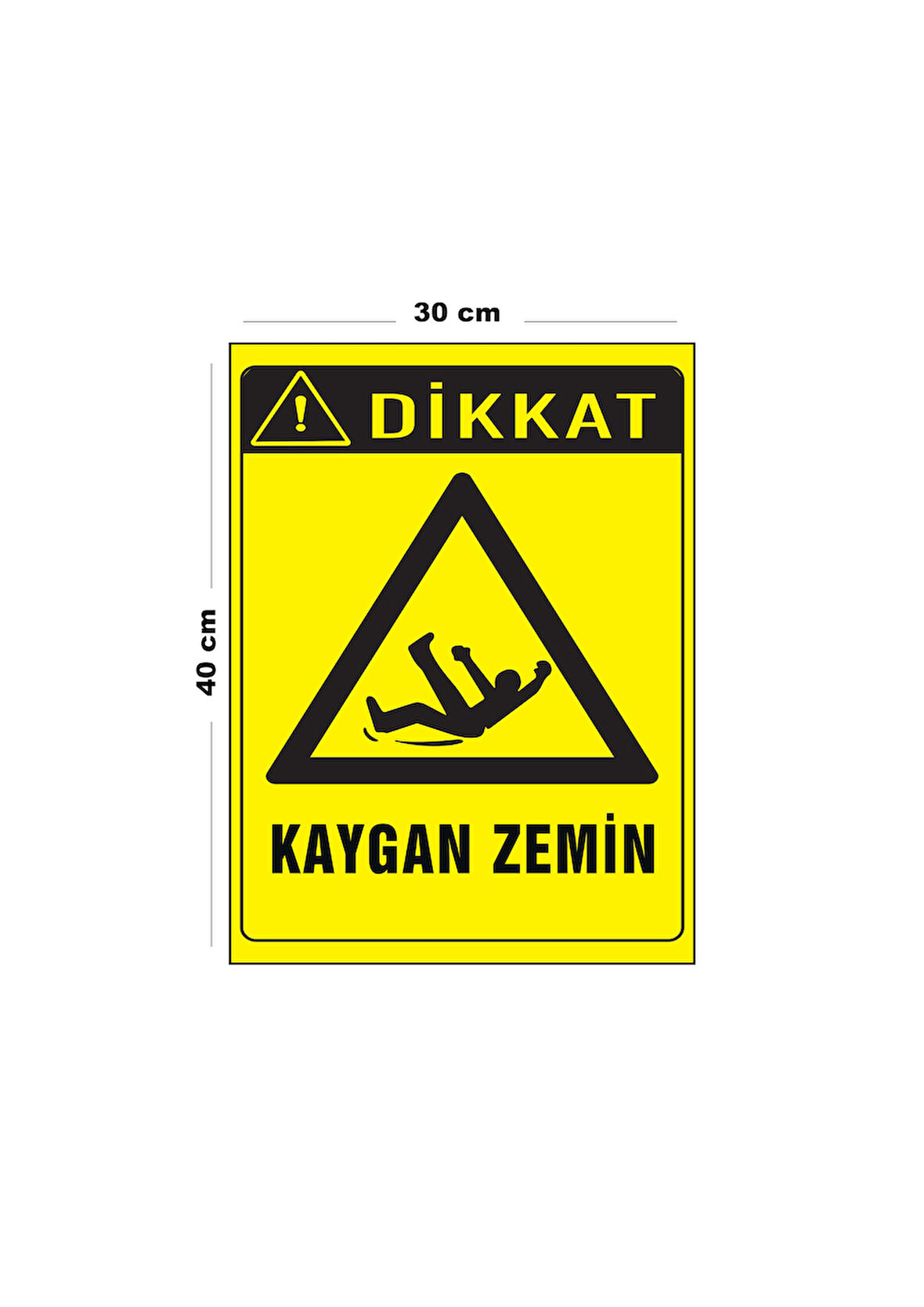 Metal Dikkat Kaygan Zemin 30 cm x 40 cm A3 Büyüklüğünde Uyarı Levhası Yönlendirme Tabelası