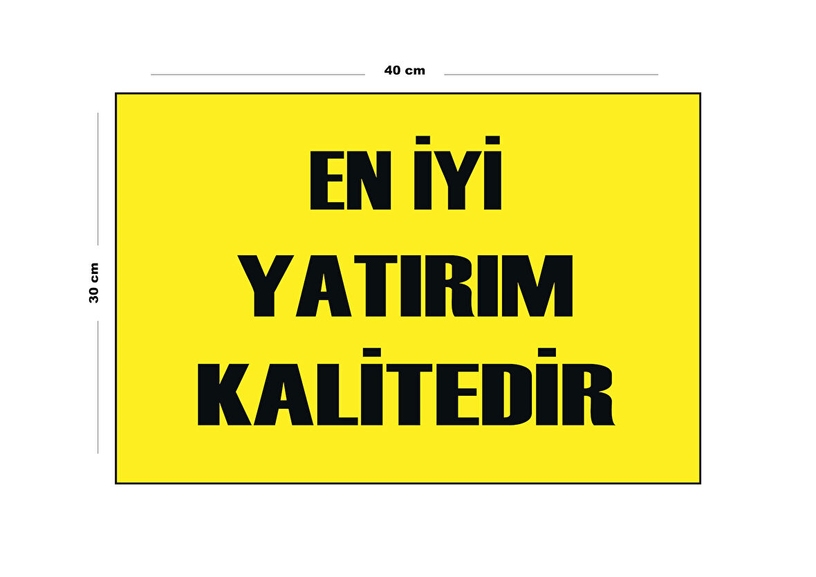 Metal En İyi Yatırım Kalitedir 30 cm x 40 cm A3 Büyüklüğünde Uyarı Levhası Yönlendirme Tabelası