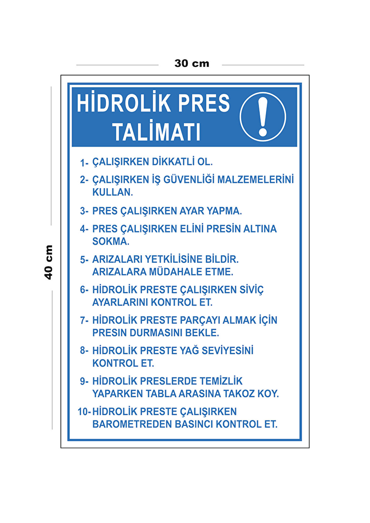 Metal Hidrolik Pres Talimatı 30 cm x 40 cm A3 Büyüklüğünde Uyarı Levhası Yönlendirme Tabelası