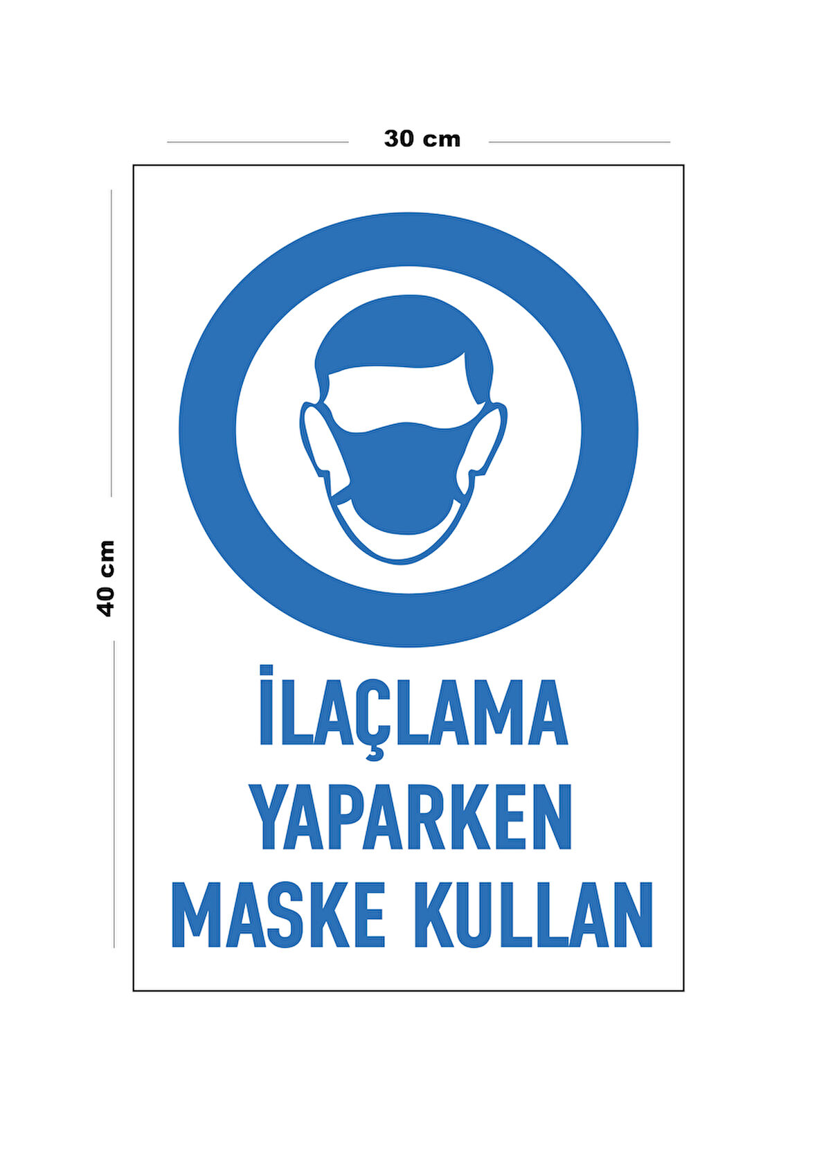 Metal İlaçlama Yaparken Maske Kullan 30 cm x 40 cm A3 Büyüklüğünde Uyarı Levhası Yönlendirme Tabela