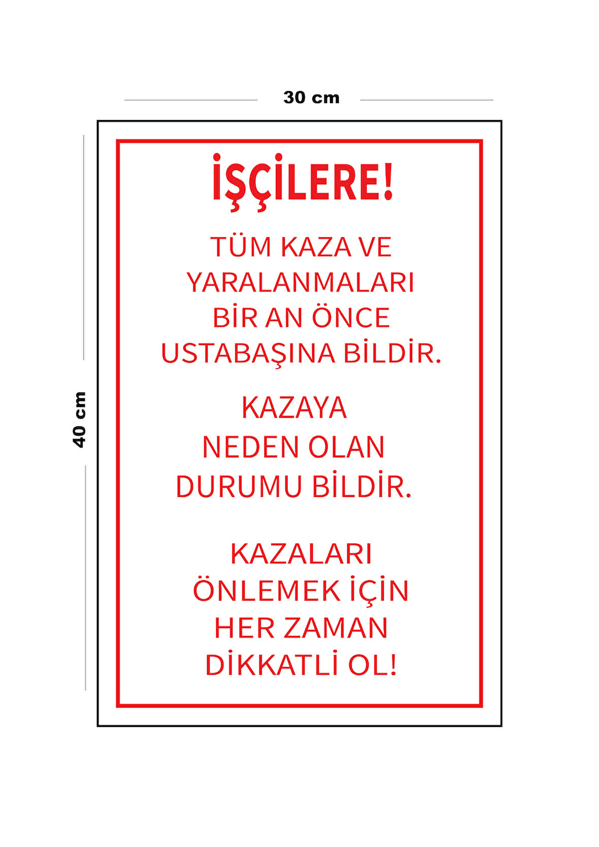 Metal İşçi Uyarı Levhası 30 cm x 40 cm A3 Büyüklüğünde Uyarı Levhası Yönlendirme Tabelası