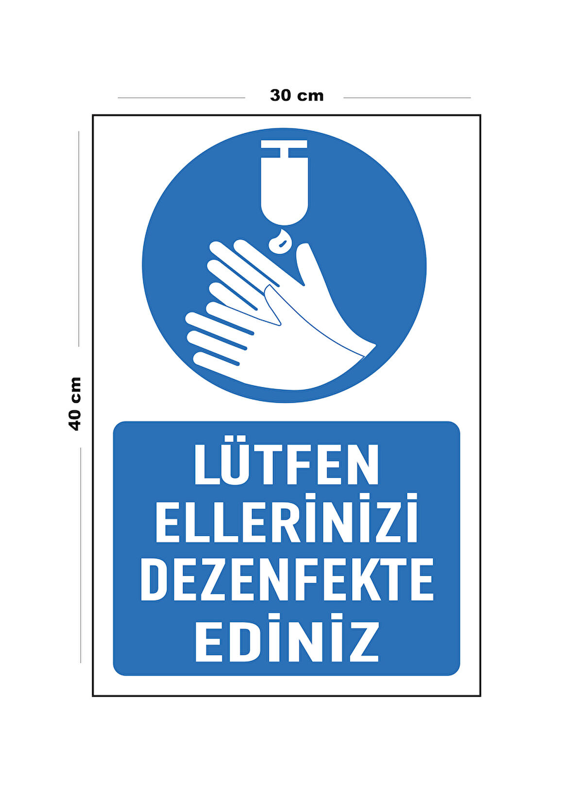 Metal Lütfen Ellerinizi Dezenfekte Ediniz 30 cm x 40 cm A3 Büyüklüğünde Uyarı Levhası Yönlendirme