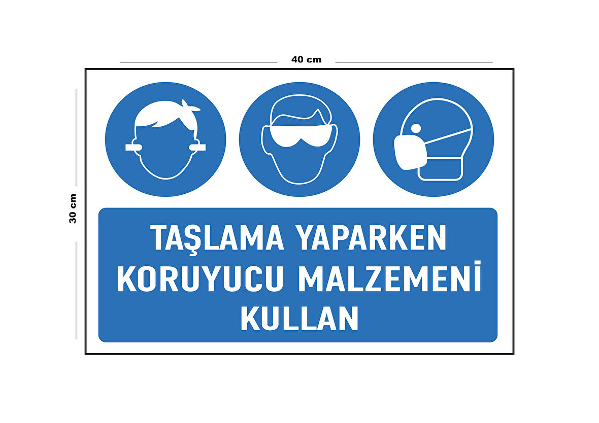 Metal Taşlama Yaparken Koruyucu Malzemeni Kullan 30 cm x 40 cm A3 Büyüklüğünde Uyarı Levhası Yönlen