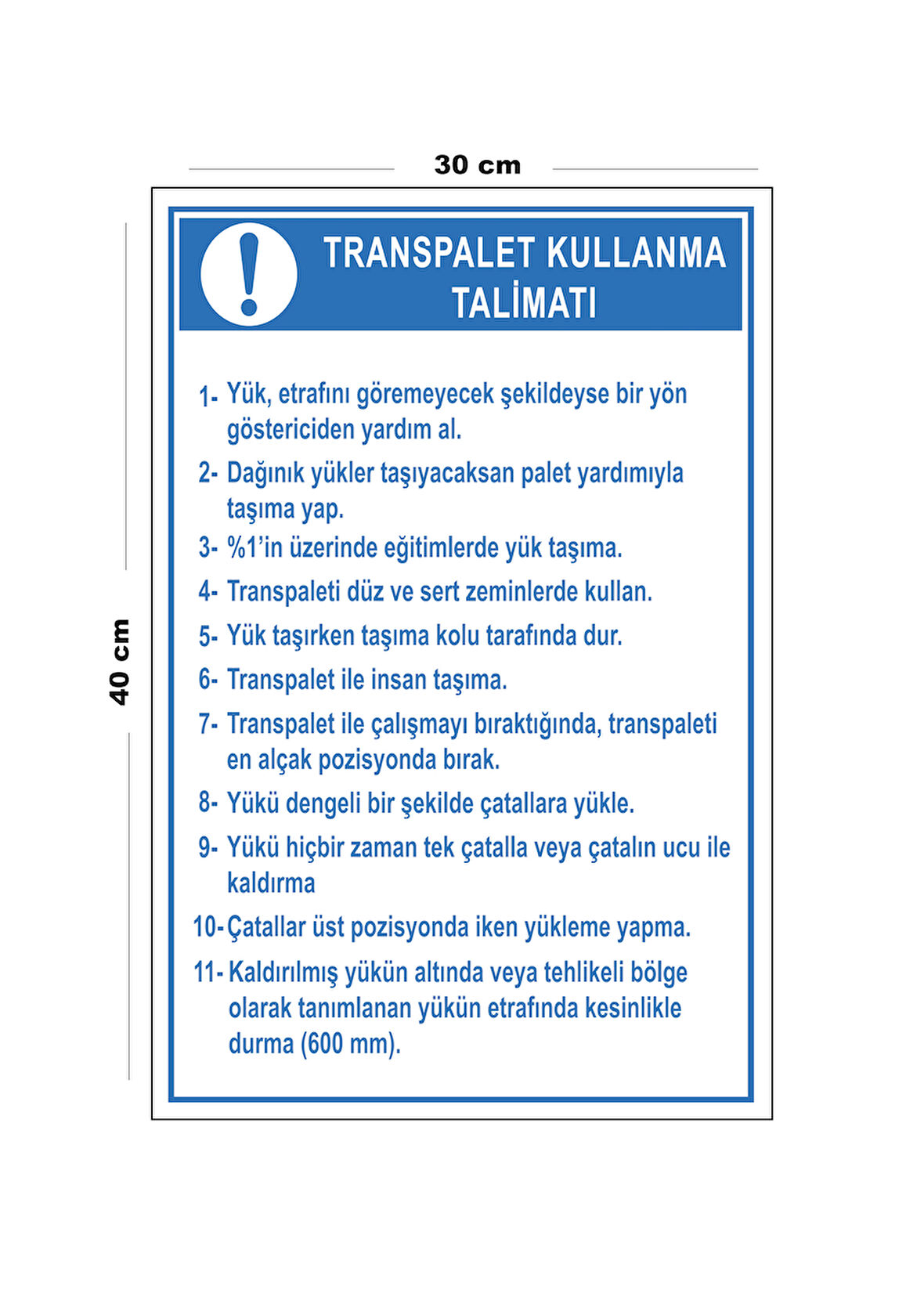 Metal Transpalet Kullanma Talimatı 30 cm x 40 cm A3 Büyüklüğünde Uyarı Levhası Yönlendirme Tabelası