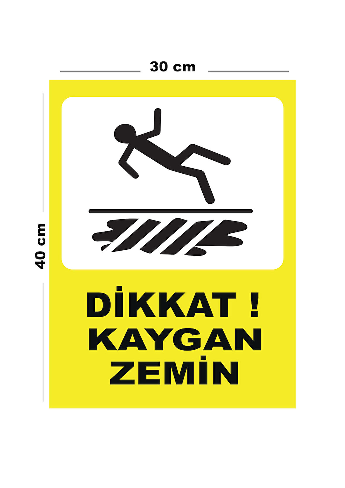 Metal Dikkat Kaygan Zemin - 3 30cm x 40cm A3 Büyüklüğünde Uyarı Levhası Yönlendirme Tabelası