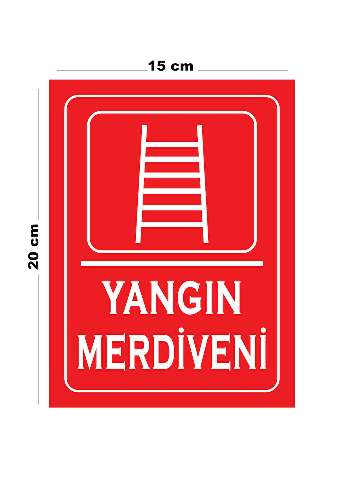 Metal Yangın Merdiveni 15cm x 20cm Uyarı Levhası Yönlendirme Tabelası