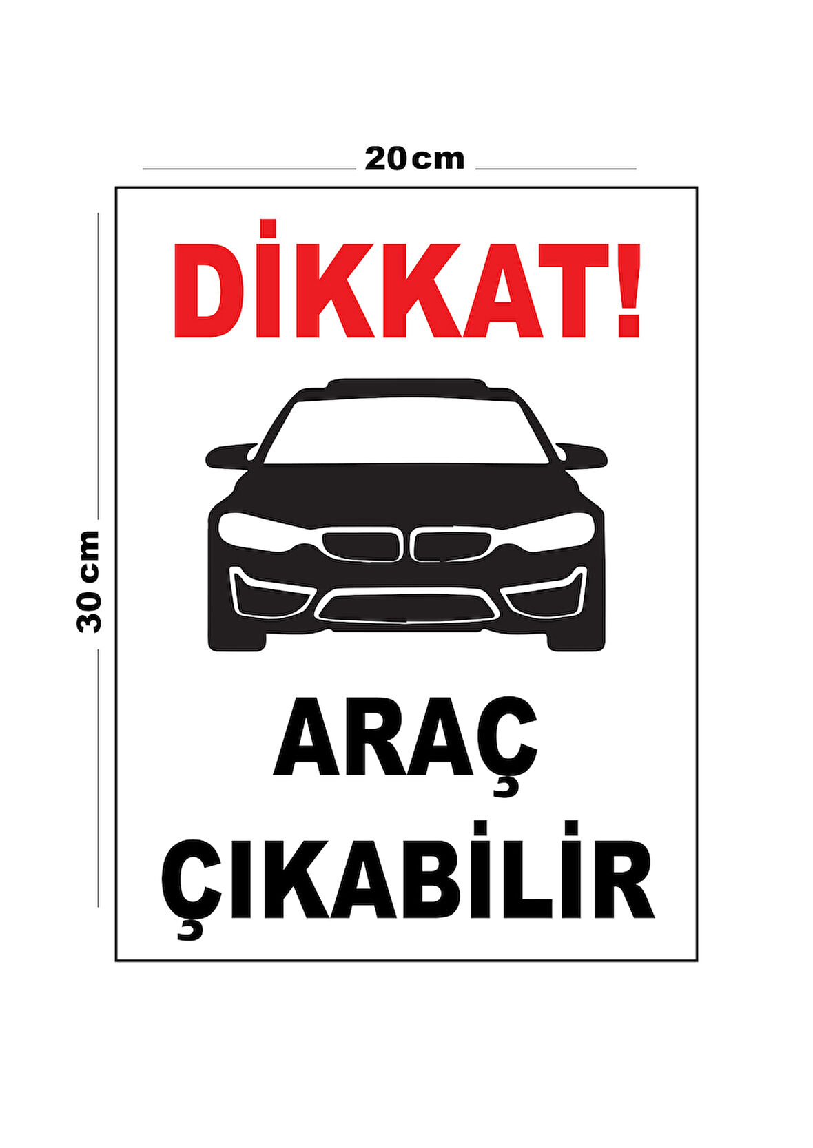 Metal Dikkat Araç Çıkabilir 20cm x 30cm A4 Büyüklüğünde Uyarı Levhası Yönlendirme Tabelası