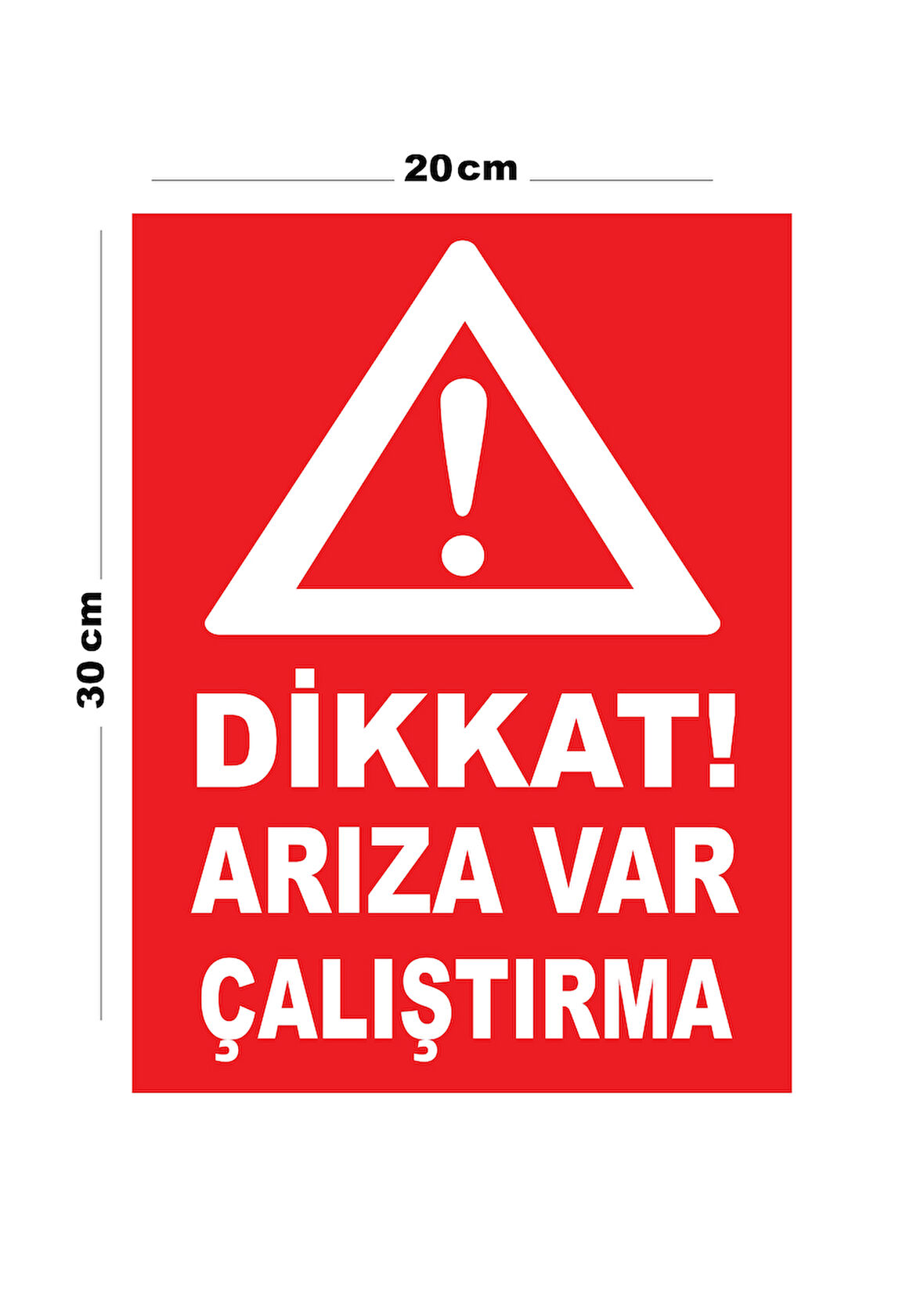 Metal Dikkat Arıza Var Çalıştırma 20cm x 30cm A4 Büyüklüğünde Uyarı Levhası Yönlendirme Tabelası