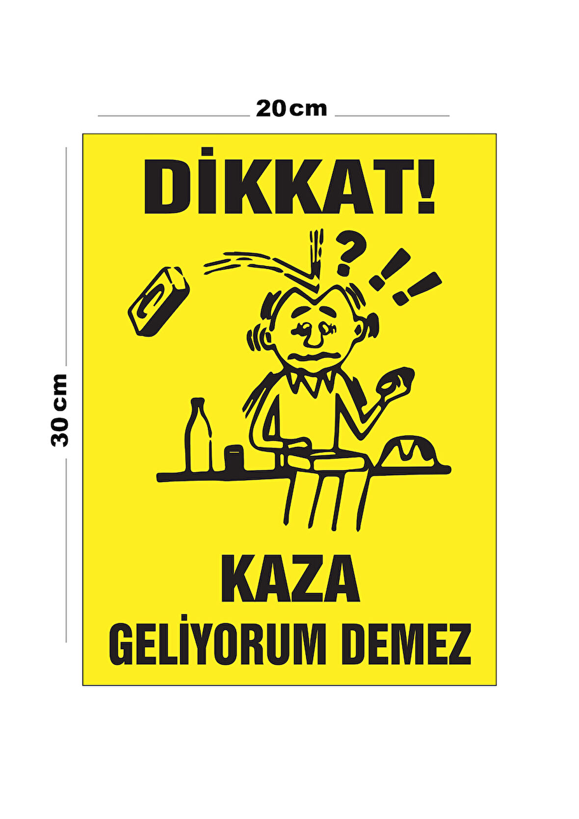 Metal Dikkat Kaza Geliyorum Demez 20cm x 30cm A4 Büyüklüğünde Uyarı Levhası Yönlendirme Tabelası