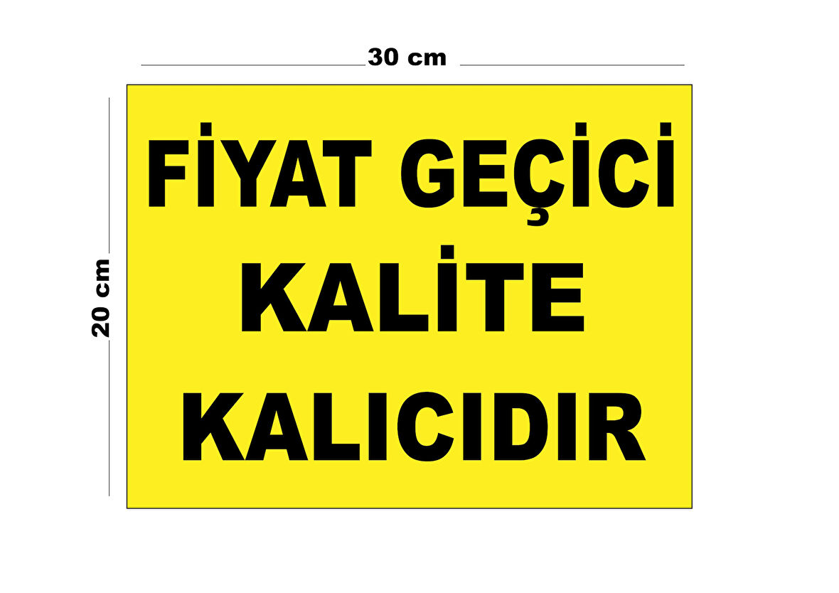 Metal Fiyat Geçici Kalite Kalıcıdır 20cm x 30cm A4 Büyüklüğünde Uyarı Levhası Yönlendirme Tabelası