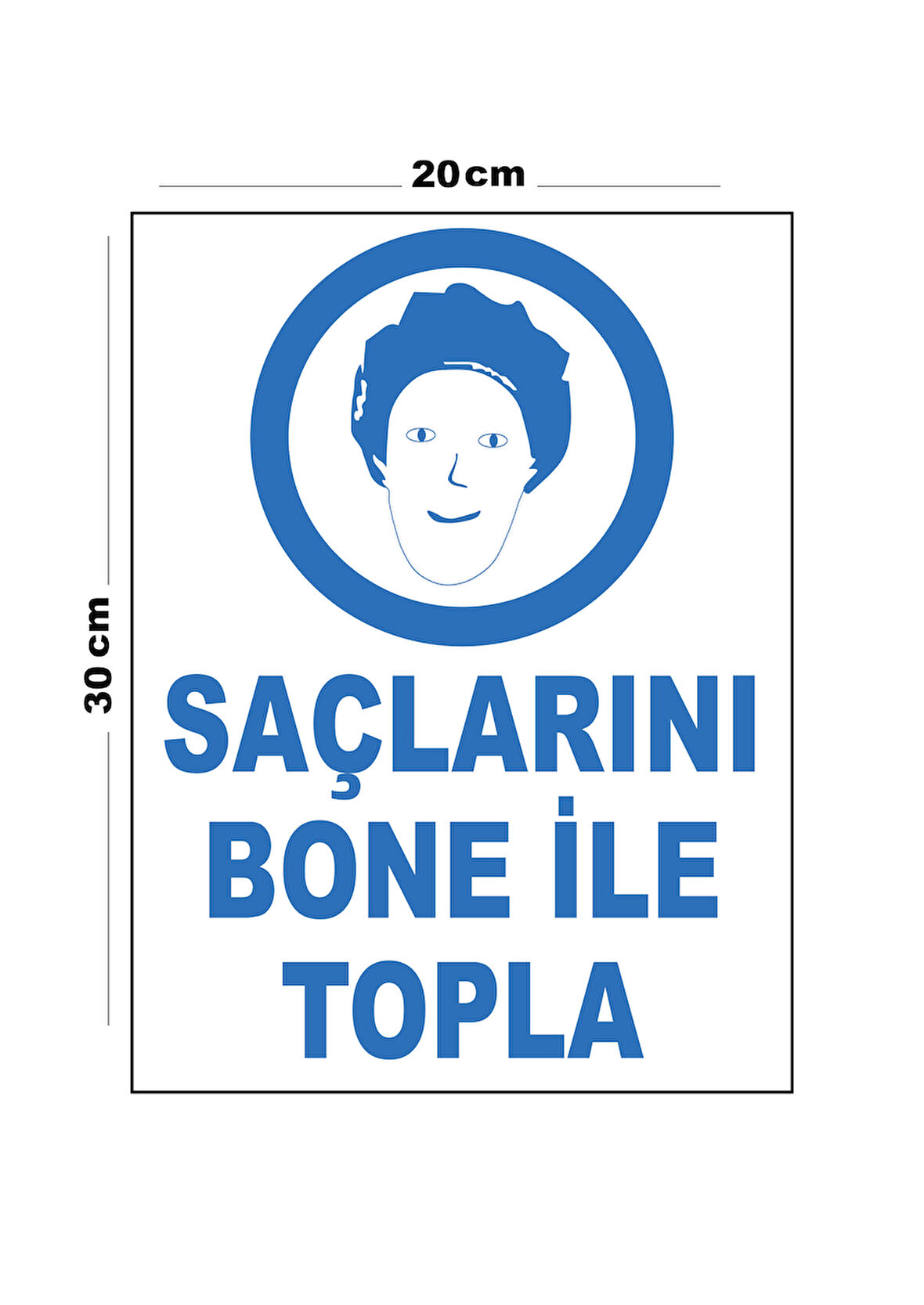 Metal Saçlarını Bone İle Topla 20cm x 30cm A4 Büyüklüğünde Uyarı Levhası Yönlendirme Tabelası