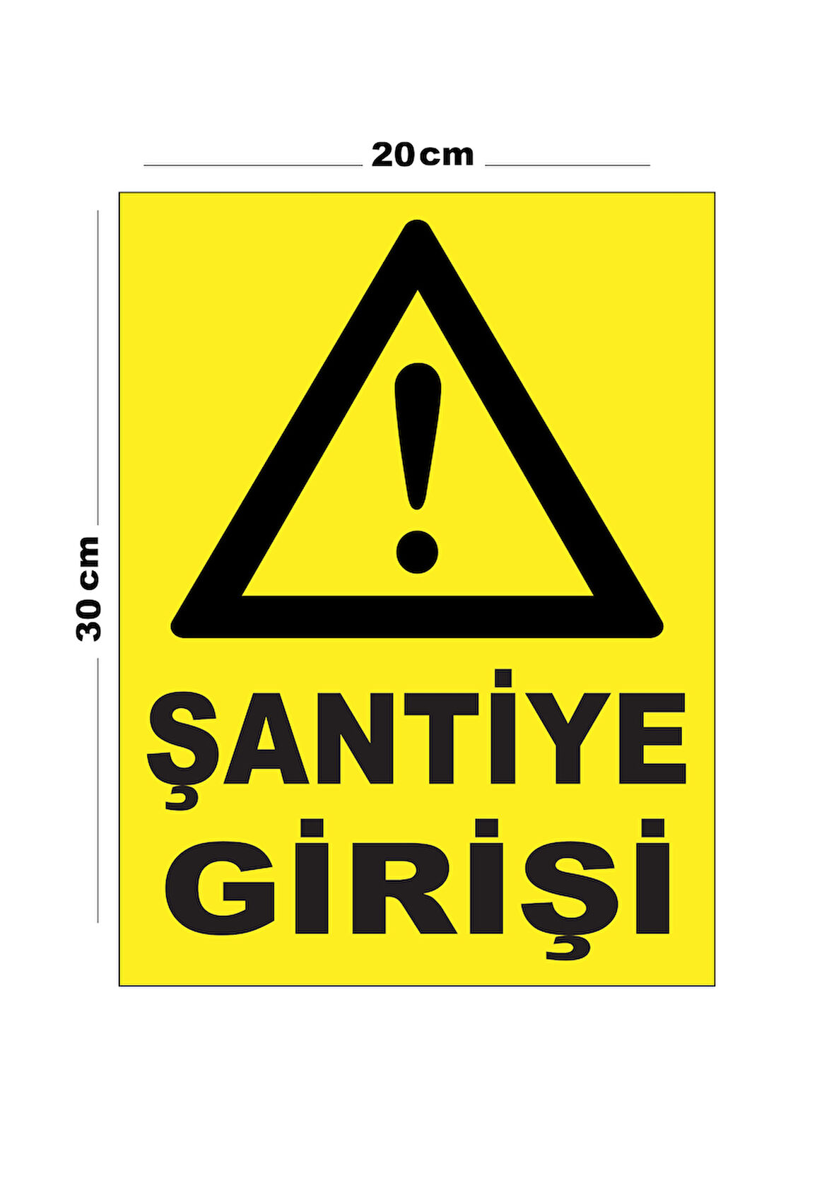 Metal Şantiye Girişi 20cm x 30cm A4 Büyüklüğünde Uyarı Levhası Yönlendirme Tabelası