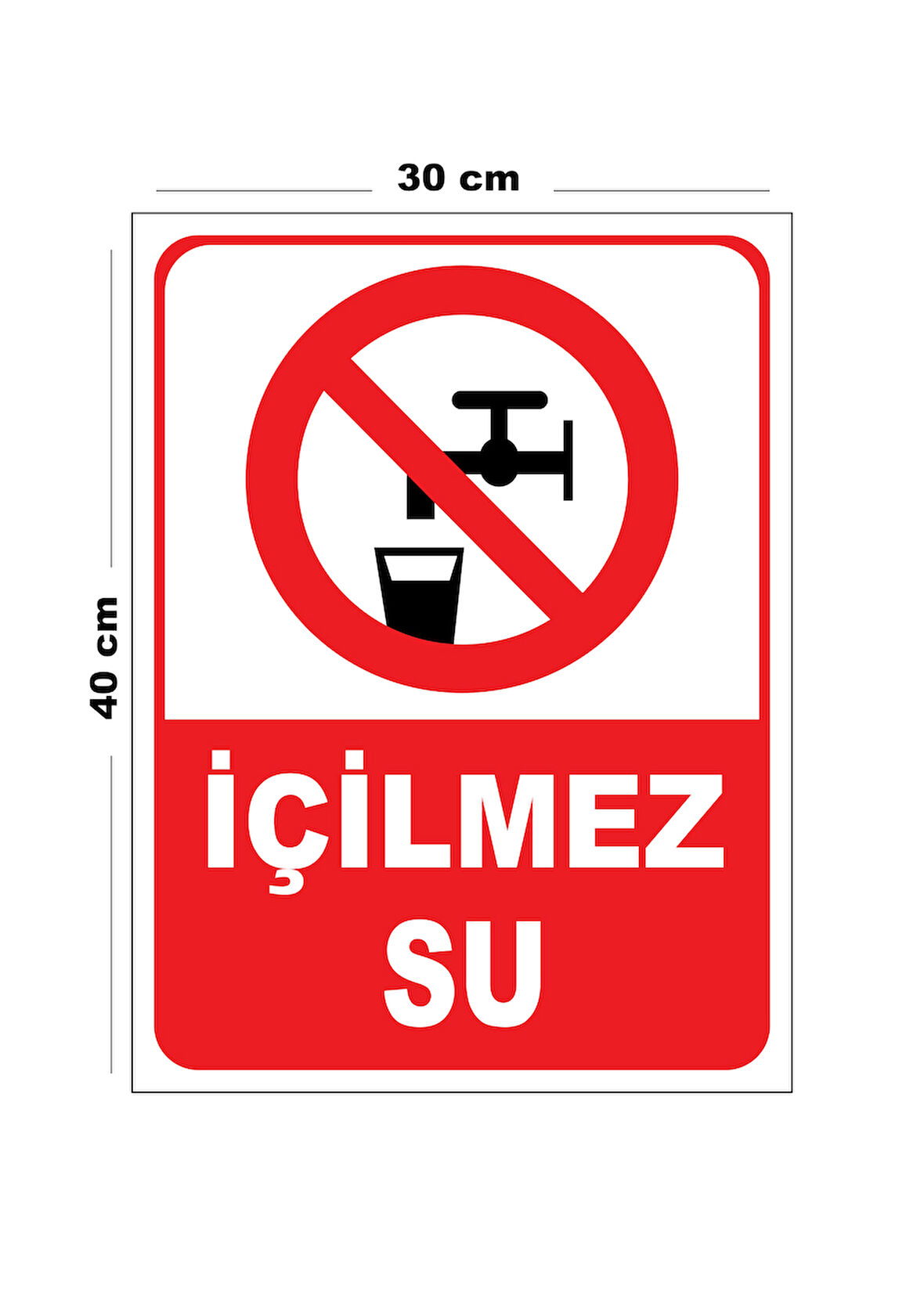 Metal İçilmez Su 30cm x 40cm A3 Büyüklüğünde Uyarı Levhası Yönlendirme Tabelası