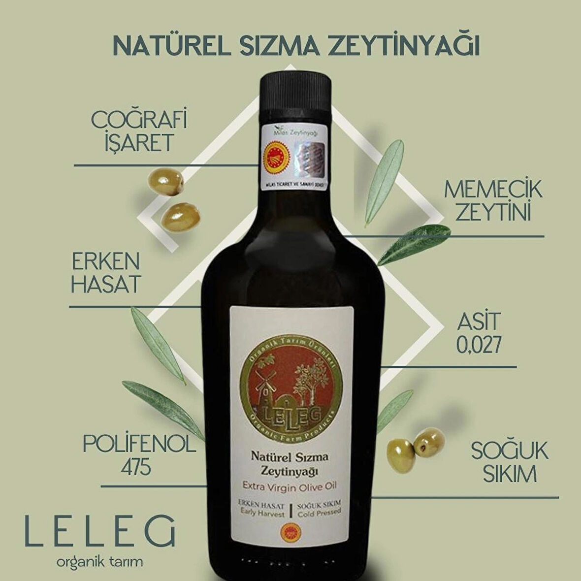 LELEG ORGANİK TARIM-Naturel Sızma Zeytinyağı-Erken Hasat-Soğuk Sıkım-Asit: Binde 2,7-Polifenol: 475