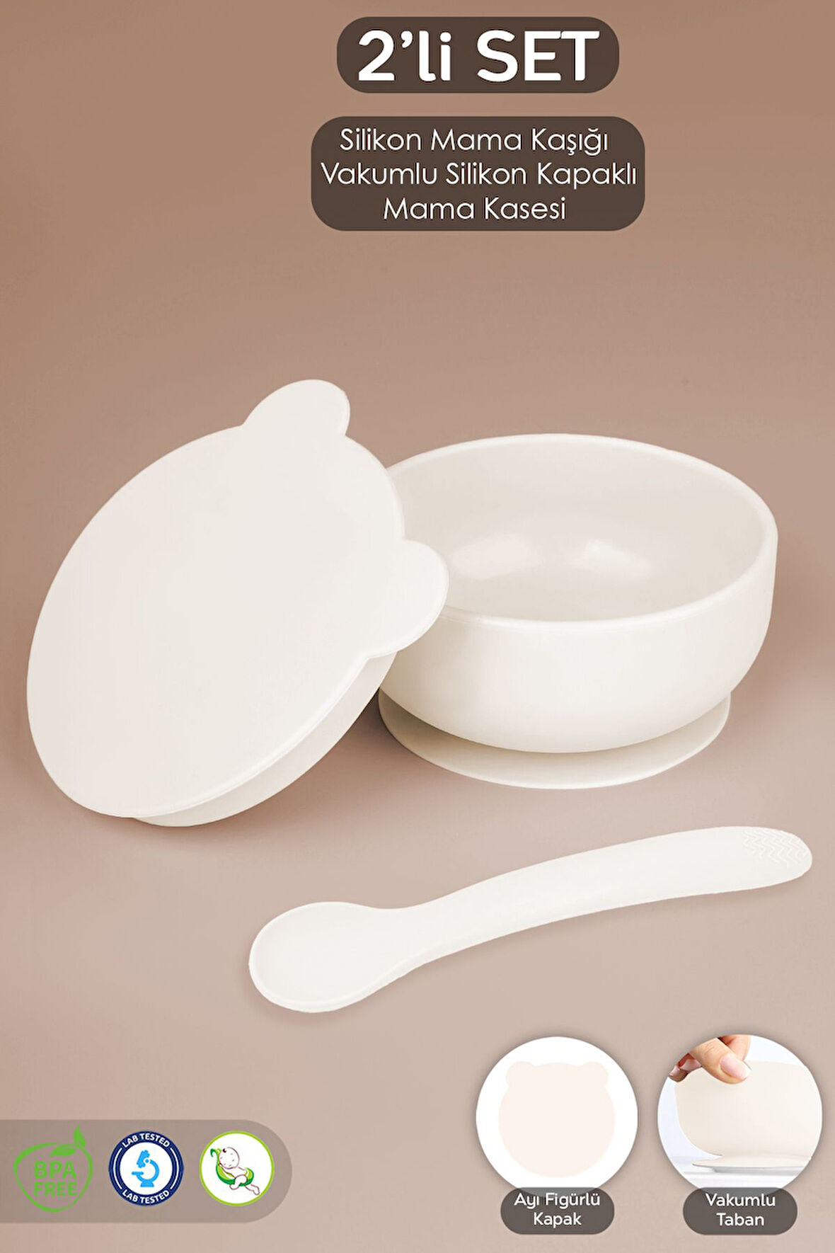 2'li Bebek Beslenme Seti - Vakumlu Silikon Kapaklı Mama Kasesi - Diş Kaşıyıcı Mama Kaşığı - Bej