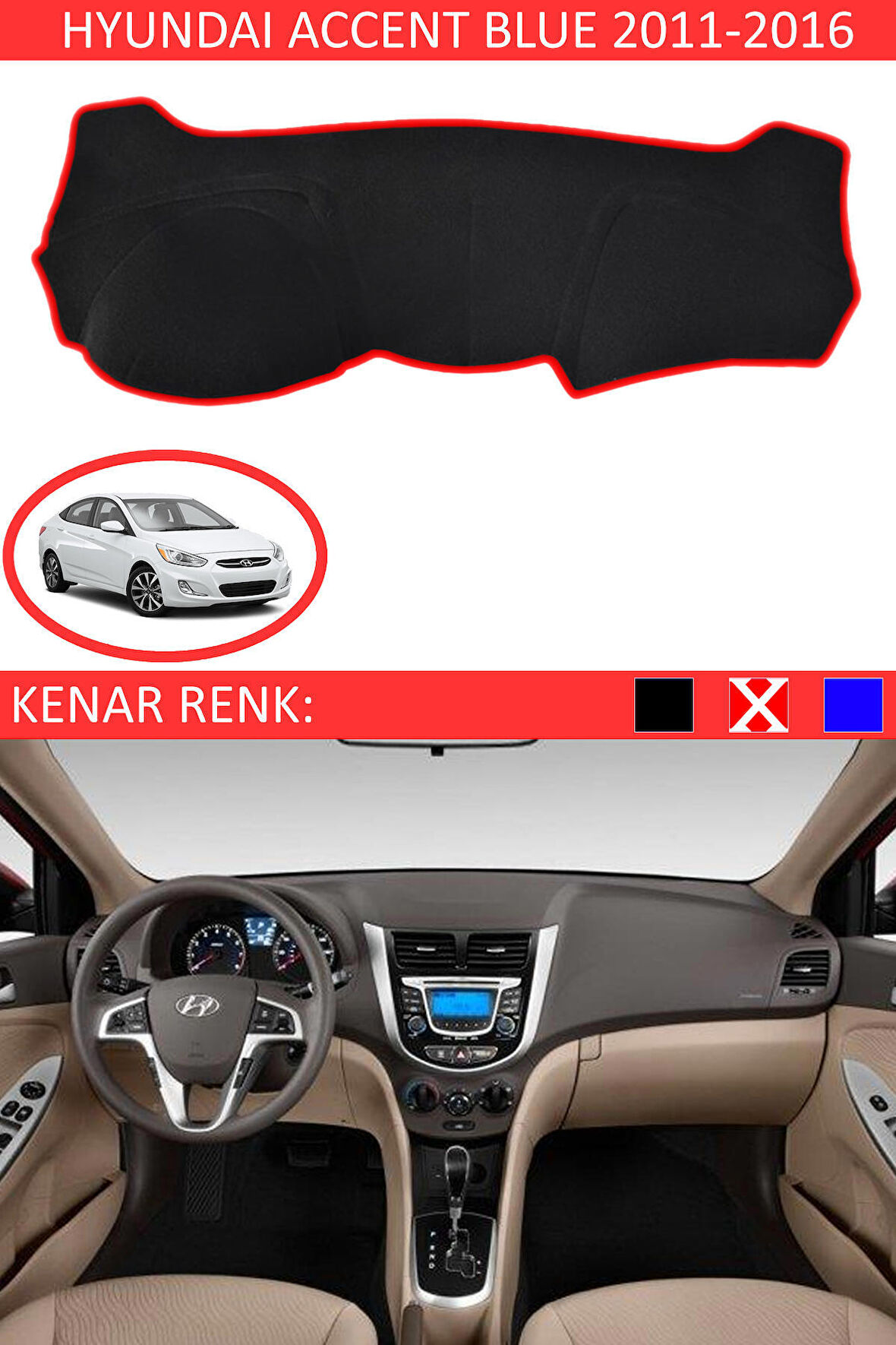 Hyundai Accent Blue 2011-2016 İçin Uygun Torpido Koruma Halısı Siyah Kenar Renk Kırmızı