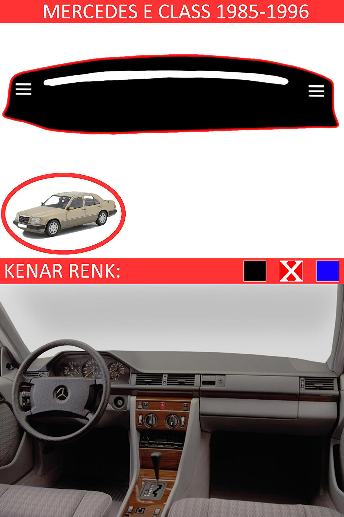 Mercedes E Class 1985-1995 İçin Uygun Torpido Koruma Halısı Siyah Kenar Renk Kırmızı
