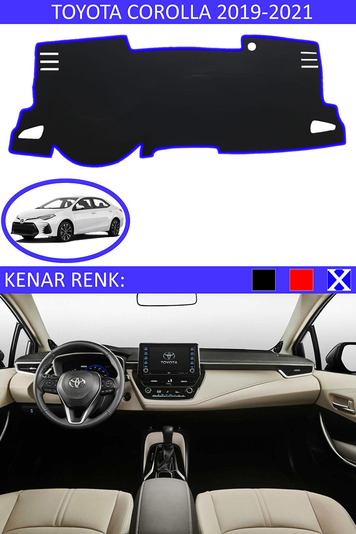 Toyota Coralla 2019-2021 İçin Uygun Torpido Koruma Halısı Siyah Kenar Renk Mavi