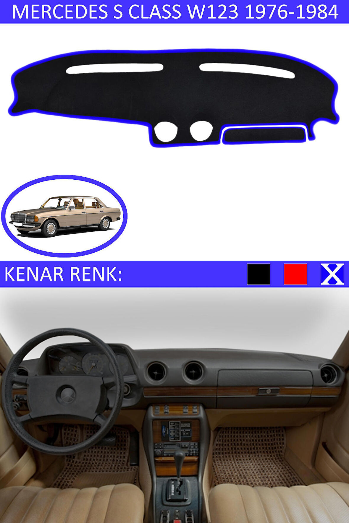 Mercedes S Class W 123 1976-1984 İçin Uygun Torpido Koruma Halısı Siyah Kenar Renk Mavi