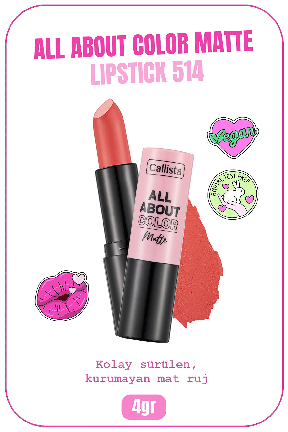 Callista All About Color Matte Lipstick Mat Görünümlü Ruj 514 Sunset Bliss - Pembe