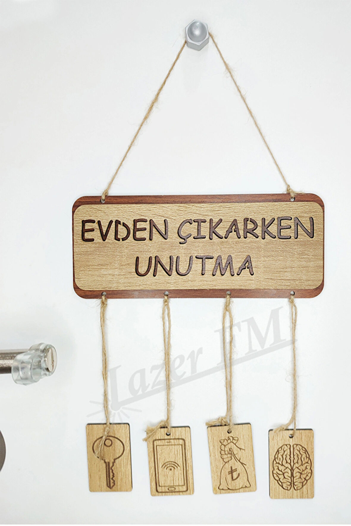 Lazer FM Evden Çıkarken Unutma Ahşap Hatırlatma Lazer kesim Tabelası