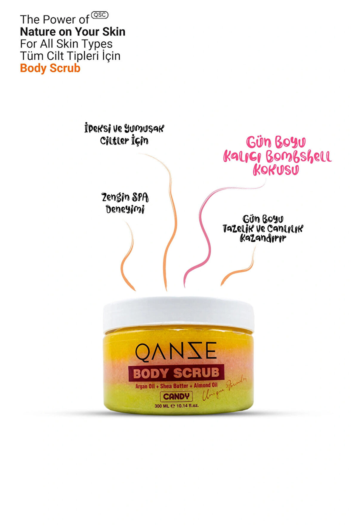 Qanze Candy Body Scrub – Yoğun Temizleme Ve Ferah Çiçeksi Kokulu Vücut Peelingi – VS Bombshell 300 ml