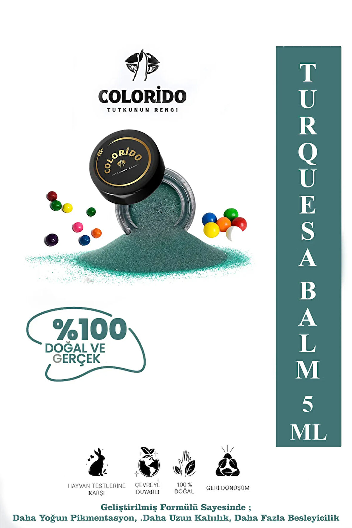COLORİDO BÁLSAMO TURQUESA NEMLENDİRİCİ ANTİOKSİDAN IŞILTI VEREN E-VİTAMİNLİ KREM BALM(RUJ,FAR,ALLIK)