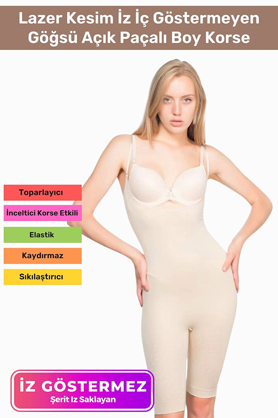 Premium Lazer Kesim İz İç Göstermeyen Kaymaz Toparlayıcı Şekillendirici Göğsü Açık Paçalı Boy Korse